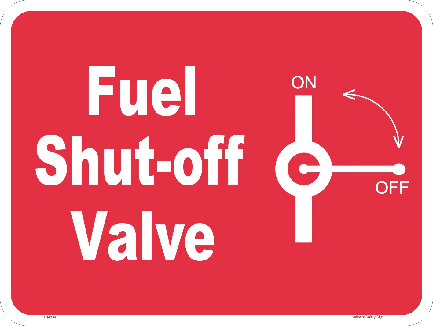Fuel Shut Off Valve Sign F14134