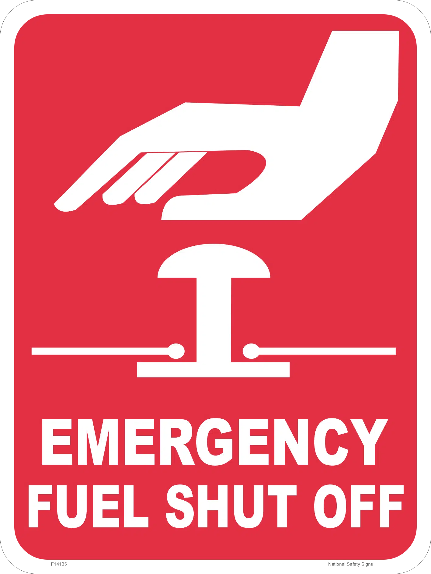 Emergency Fuel Shut Off Sign F14135