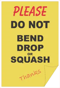 Do Not Drop Bend or Squash Sign    IN16298