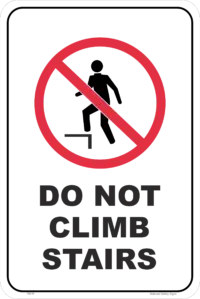 Do Not Climb Stairs Sign P22130