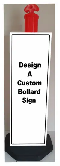 Design a Custom Bollard sign B3208