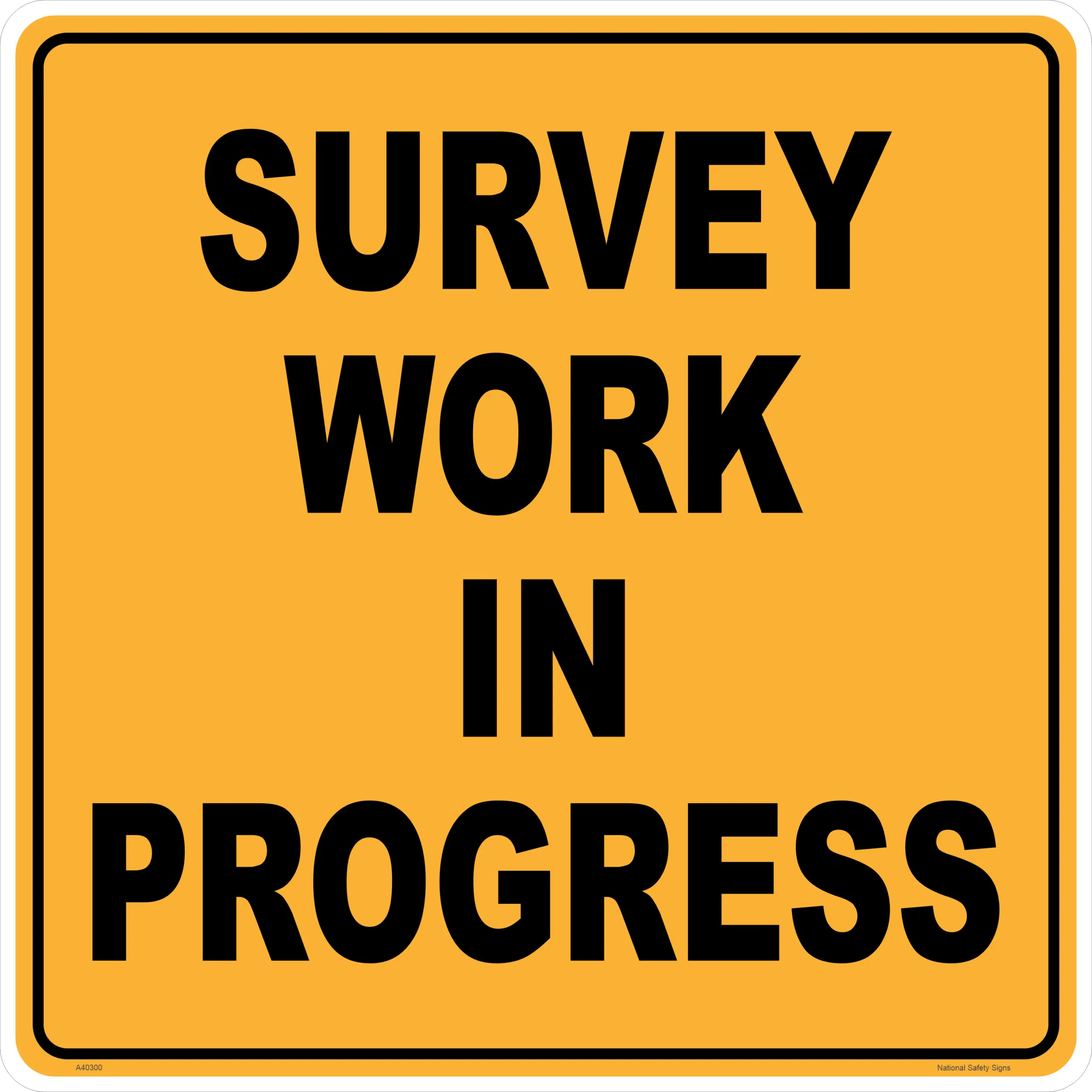 Survey Work In Progress Sign    RD585