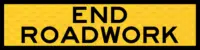 Multi Message sign End Roadwork 1200 x 300  MM995