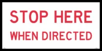 Multi Message sign Stop Here When Directed 1200 x 600mm  MM998