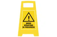 Weed Spraying in Progress Porta Sign PB66051