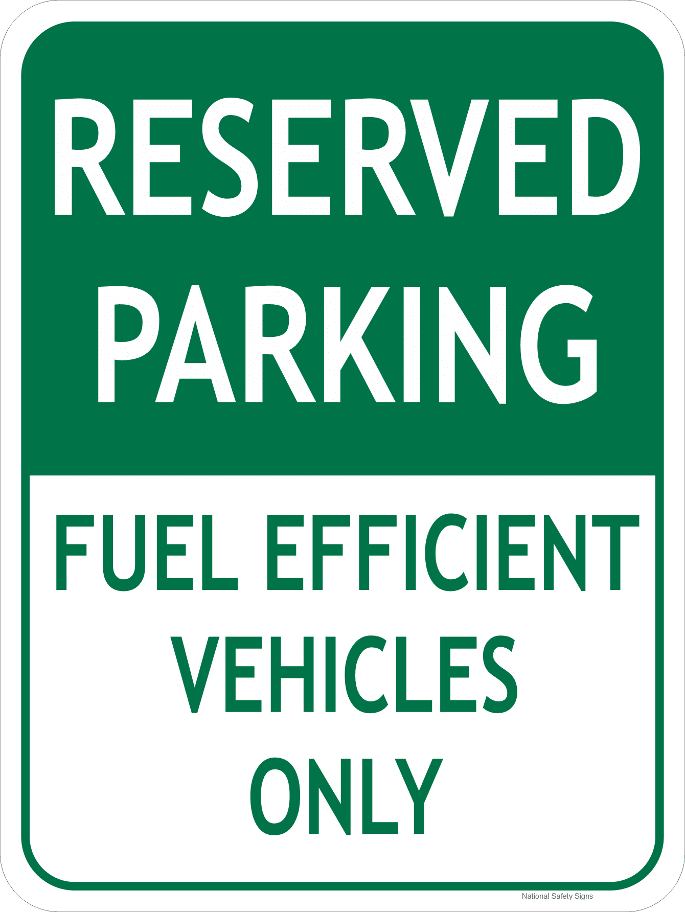 Fuel Efficient Vehicles Only Sign National Safety Signs Fuel efficient vehicles only sign national safety signs