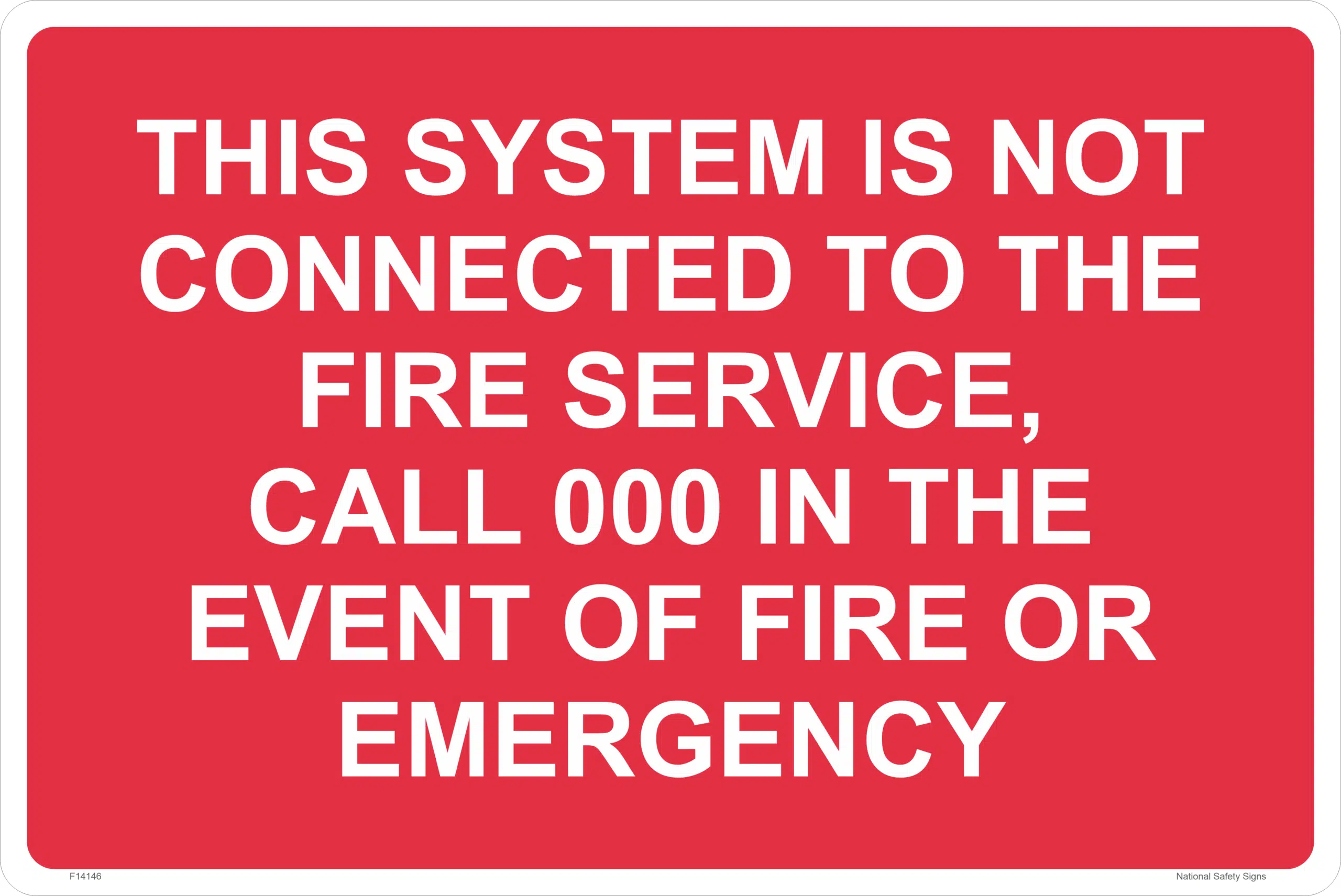 Call 000 in the event of Fire Emergency Sign  F14146