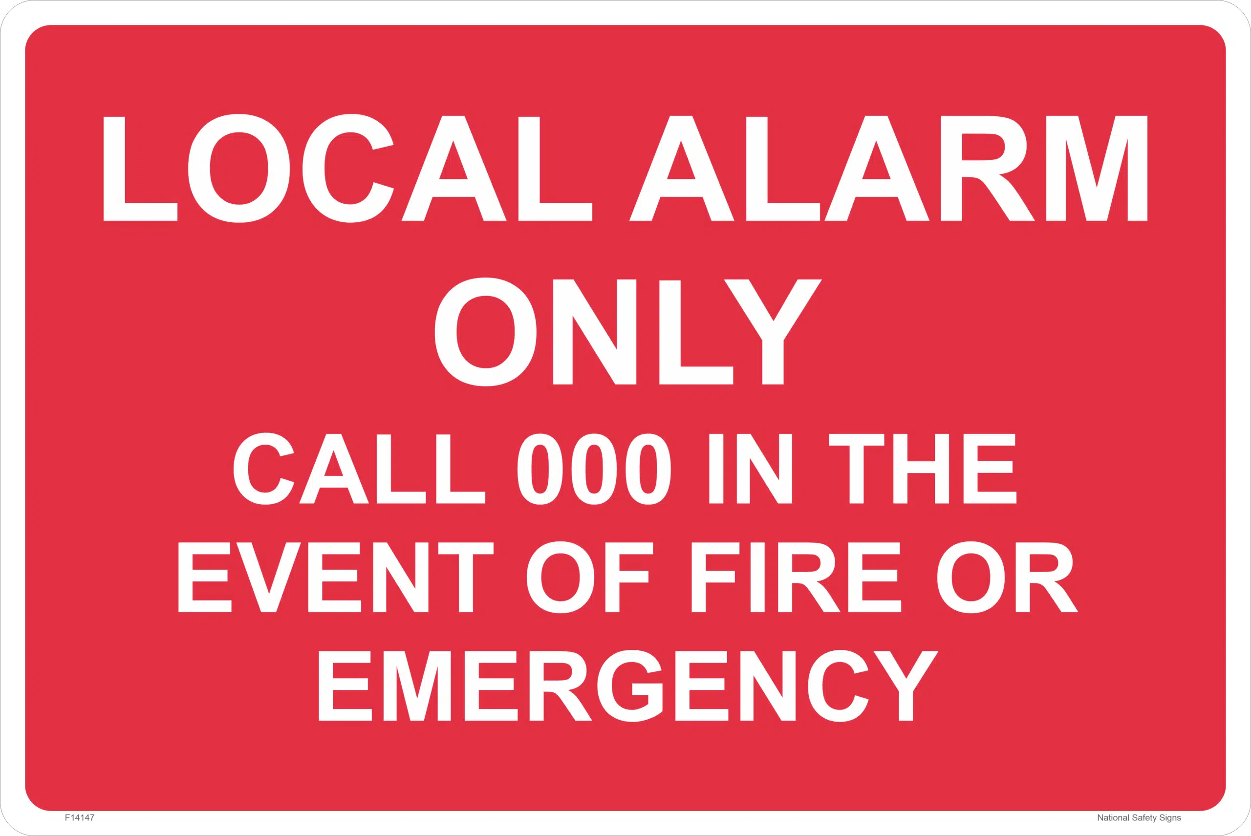 Local Alarm Only Sign  F14147
