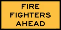 Multi Message sign Fire Fighters Ahead 1200 x 600mm  MM9126 - 6mm Corflute
