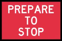 T1-18A Prepare To Stop Sign
