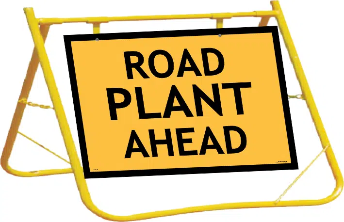 Road Plant Ahead Sign and Stand Combo  A400335