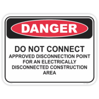 Danger do not connect safety sign - AS1319 compliant, National Safety Signs Australia
