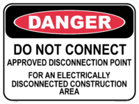 Danger Do Not Connect Sign   D10389