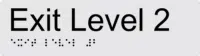 Exit Level 2 Braille Sign BTEX02