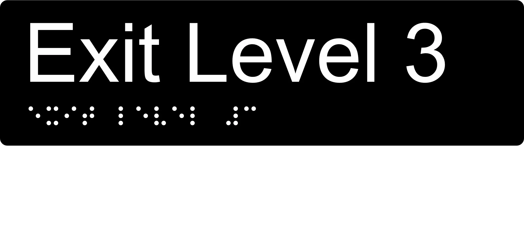 Exit Level 3 Braille Sign BTEX03 - Image 2