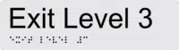 Exit Level 3 Braille Sign BTEX03