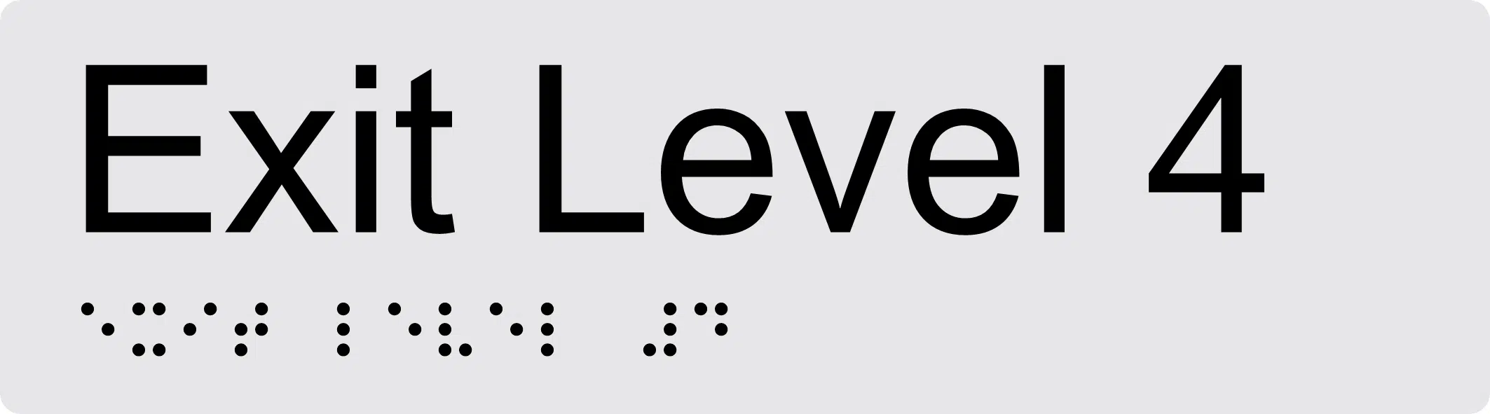 Exit Level 4 Braille Sign BTEX04