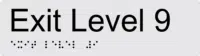 Exit Level 9 Braille Sign BTEX09