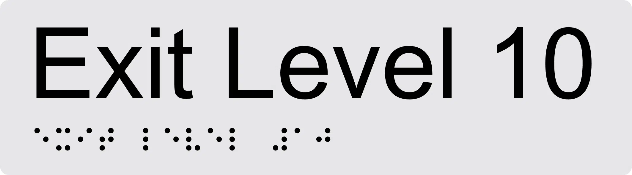 Exit Level 10 Braille Sign BTEX10