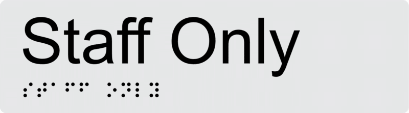 Staff Only Braille Sign BT50