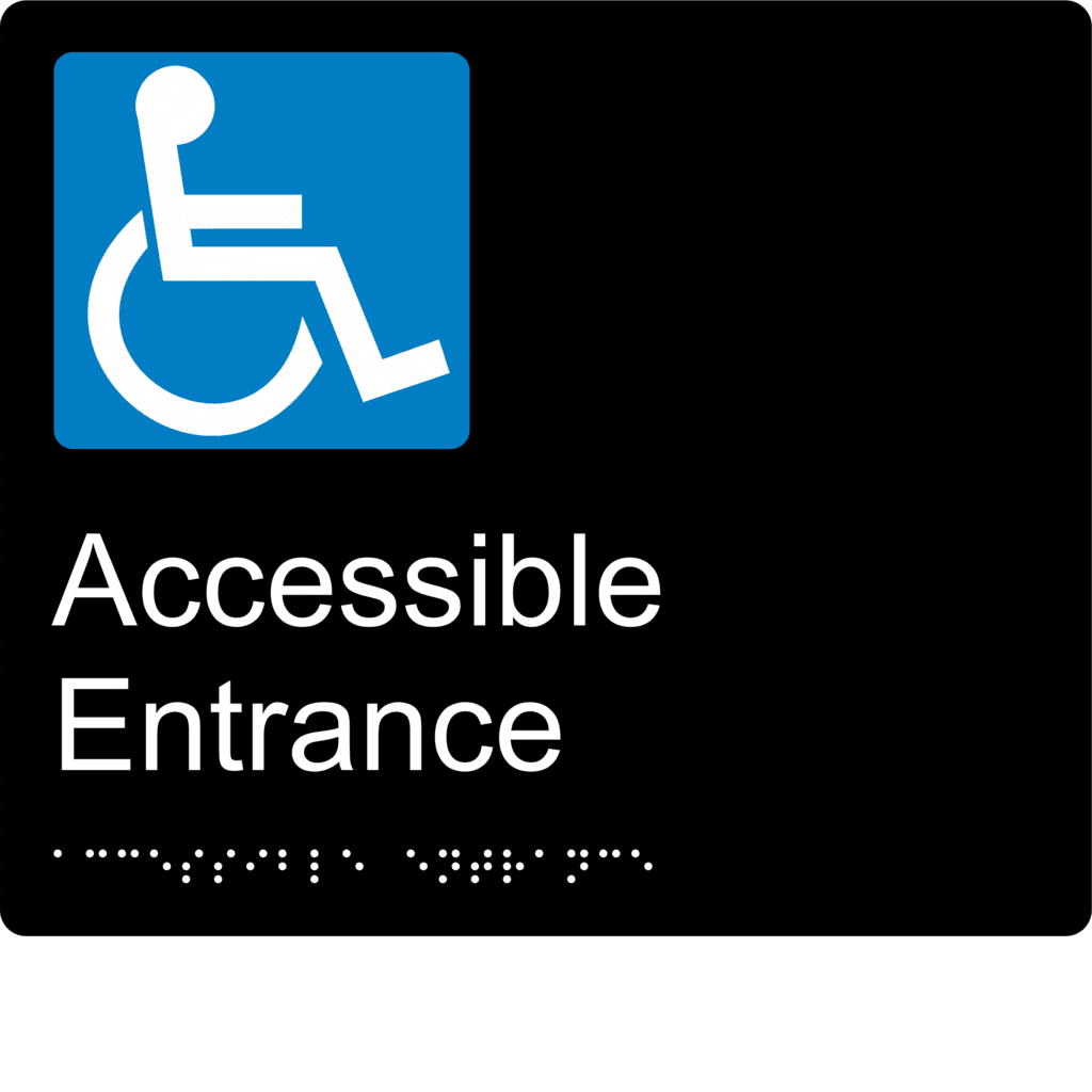 Acessable Sign Accessible Entrance Braille Sign BT51- National Safety Signs