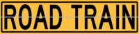 Road Train Hinged Sign  T2755