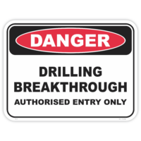 Danger drilling breakthrough safety sign - AS1319 compliant, National Safety Signs Australia
