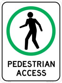 Pedestrian Access Sign       P22139