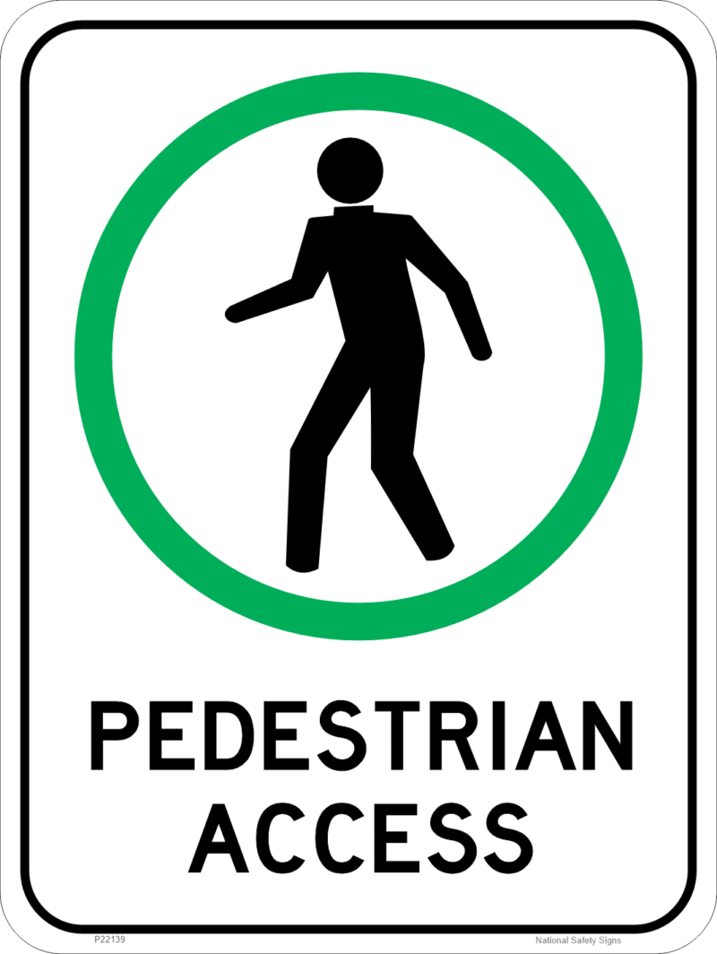 Pedestrian Access Sign       P22139