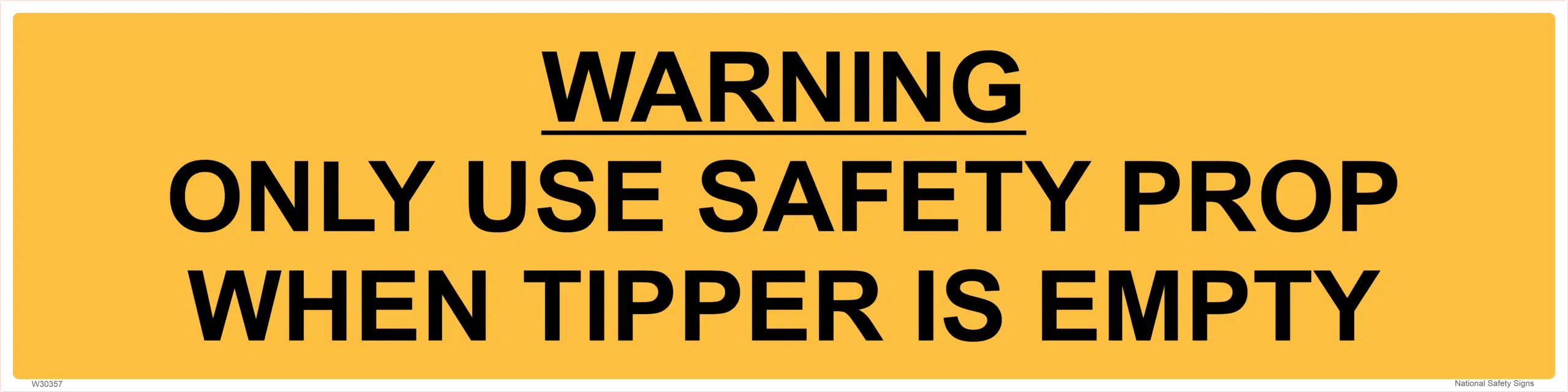 Warning Use Safety Prop when Tipper Empty    W30357