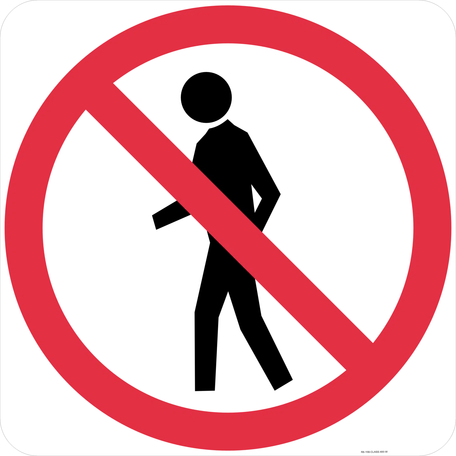 R6-15B Pedestrians Prohibited