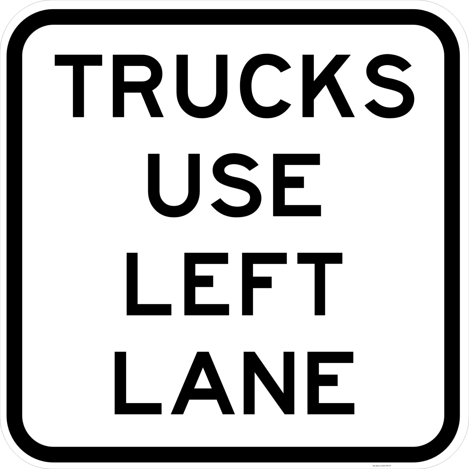 R6-28A Trucks Use Left Lane