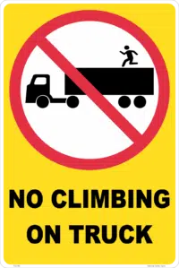 No Climbing on truck Sign P22140