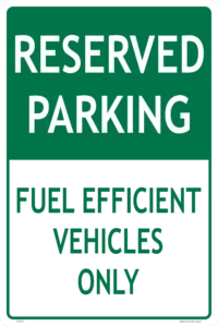 Fuel Efficient Vehicles Only Sign RD591