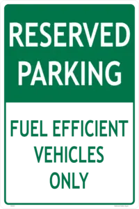Fuel Efficient Vehicles Only Sign RD591