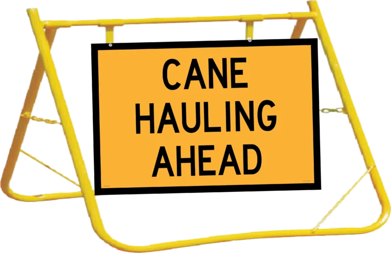 Cane Hauling Sign and Stand Combo A400347