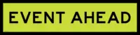 Multi Message Sign Event Ahead 1200x300  MM9171