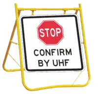 STOP Confirm By UHF Sign with Stand Combo A400350