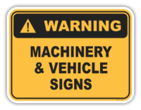 Warning Machinery & Vehicle Signs