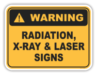 Warning Radiation, X-Ray & Laser Signs