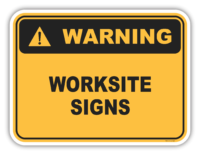 Warning Worksite Signs