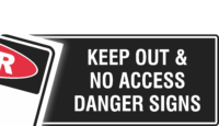 Danger Keep Out & No Access Signs