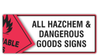 HazChem and Dangerous Goods all Signs