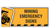 Mining Emergency Signs