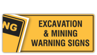 Warning Excavation & Mining Signs