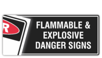 Danger Flammable & Explosive Signs