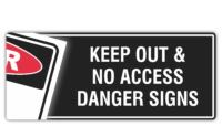 Danger Keep Out & No Access Signs