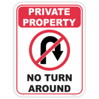 Red and white Private Property No Turn Around sign with a no U-turn symbol